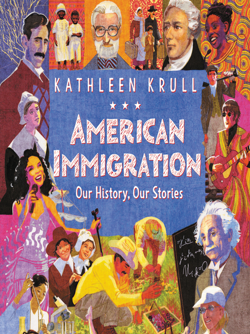 Title details for American Immigration by Kathleen Krull - Available